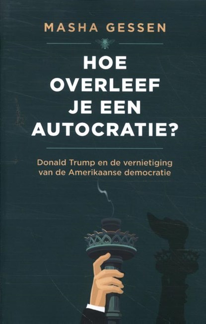 Hoe overleef je een autocratie?, Masha Gessen - Paperback - 9789403127323