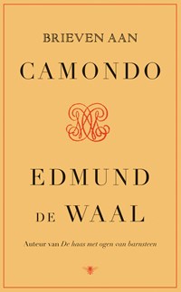 Brieven aan Camondo | Edmund de Waal | 