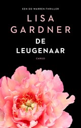 De leugenaar - Lisa Gardner - 9789403127620