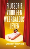 Filosofie voor een weergaloos leven | Lammert Kamphuis | 