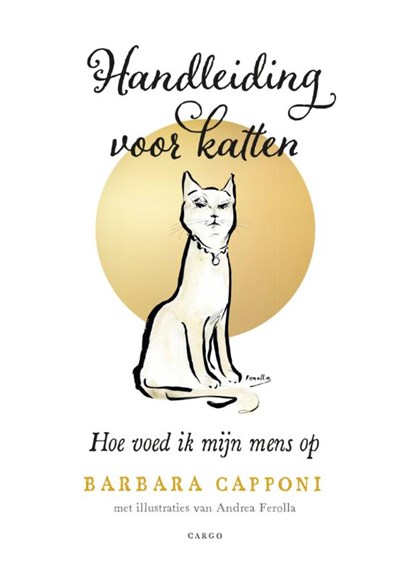 Handleiding voor katten, Barbara Capponi - Gebonden - 9789403128290