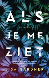 Als je me ziet - Lisa Gardner - 9789403128719