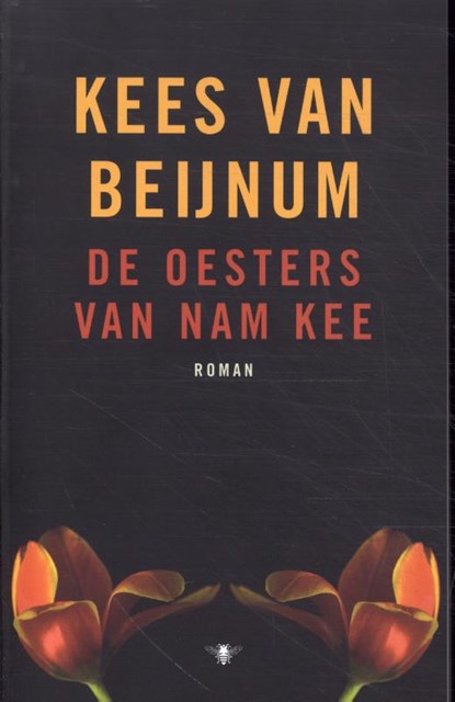 De oesters van Nam Kee, Kees van Beijnum - Paperback - 9789403129433