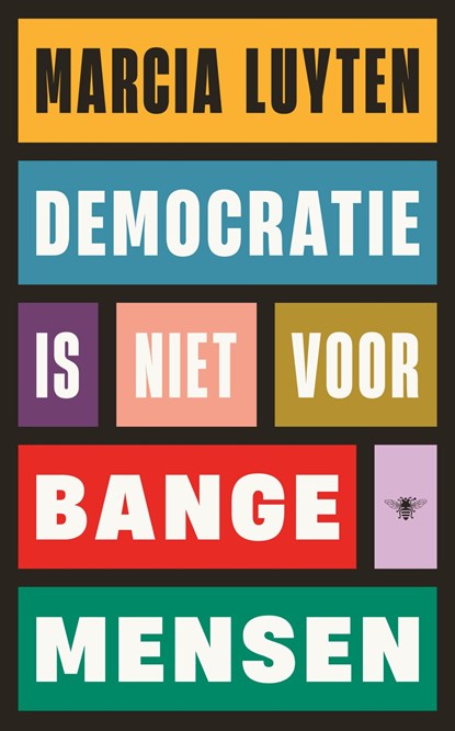 Democratie is niet voor bange mensen, Marcia Luyten - Ebook - 9789403129549