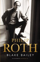 Philip Roth | Blake Bailey | 