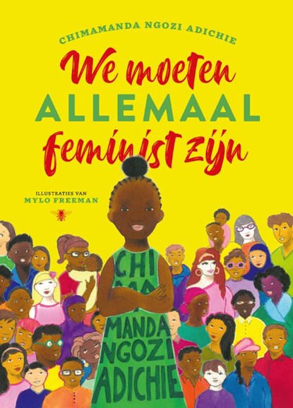 We moeten allemaal feminist zijn, Chimamanda Ngozi Adichie ; Mylo Freeman - Gebonden - 9789403131115