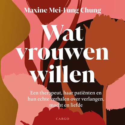 Wat vrouwen willen, Maxine Mei-Fung Chung - Luisterboek MP3 - 9789403131375