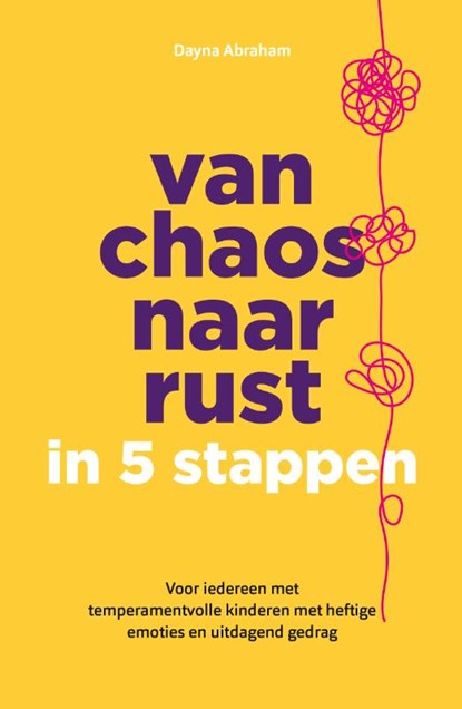 Van chaos naar rust, Dayna Abraham - Paperback - 9789403131399