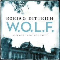 W.O.L.F. | Boris O. Dittrich | 
