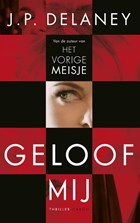 Geloof mij | J.P. Delaney | 