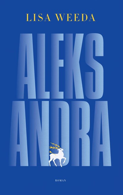 Aleksandra, Lisa Weeda - Paperback - 9789403132334