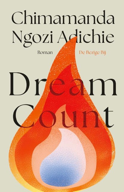 Dream count, Chimamanda Ngozi Adichie - Paperback - 9789403132778