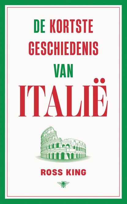 De kortste geschiedenis van Italië, Ross King - Paperback - 9789403132891