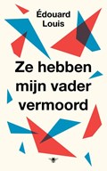 Ze hebben mijn vader vermoord | Édouard Louis | 