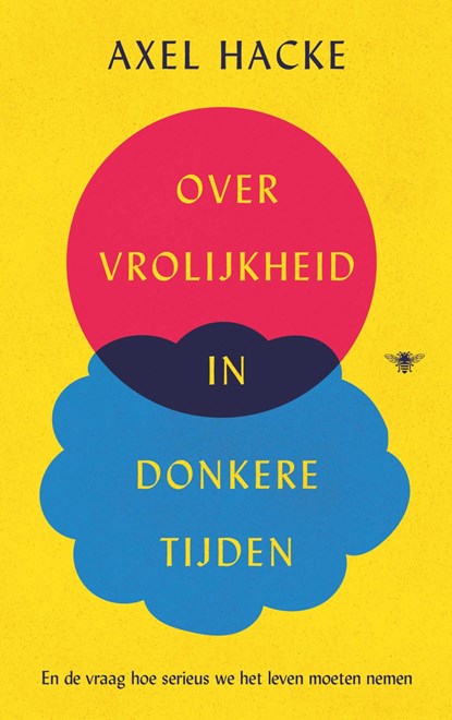 Over vrolijkheid in donkere tijden, Axel Hacke - Ebook - 9789403133331