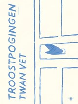 Troostpogingen - Twan Vet - 9789403134130