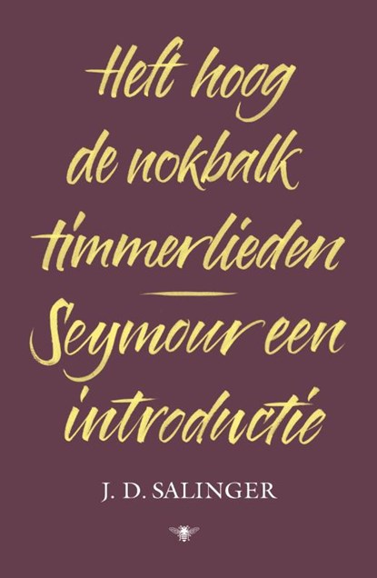 Heft hoog de nokbalk, timmerlieden en Seymour, een introductie, J.D. Salinger - Paperback - 9789403134208