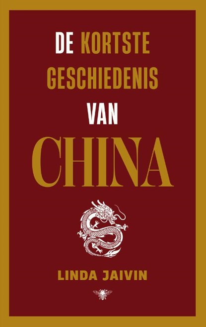 De kortste geschiedenis van China, Linda Jaivin - Paperback - 9789403135458