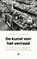 De kunst van het verraad, Anne-Lot Hoek - Paperback - 9789403135533