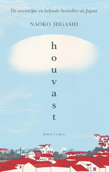 Houvast, Naoko Higashi - Paperback - 9789403136288