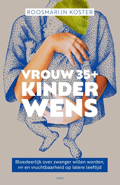 Vrouw 35+ kinderwens, Roosmarijn Koster - Paperback - 9789403136370