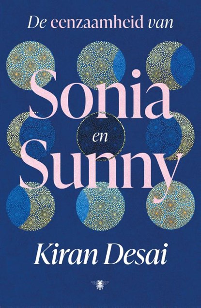 De eenzaamheid van Sonia en Sunny, Kiran Desai - Paperback - 9789403136547