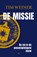 De missie, Tim Weiner - Paperback - 9789403136837