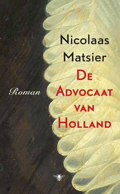 De advocaat van Holland, Nicolaas Matsier - Ebook - 9789403137001