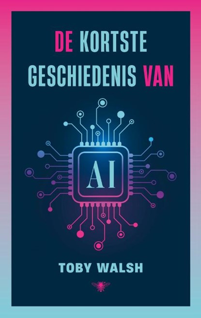 De kortste geschiedenis van AI, Toby Walsh - Paperback - 9789403137766