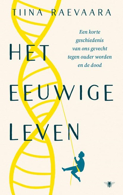 Het eeuwige leven, Tiina Raevaara - Paperback - 9789403137858