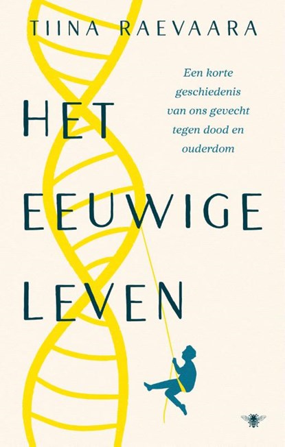 Het eeuwige leven, Tiina Raevaara - Paperback - 9789403137858