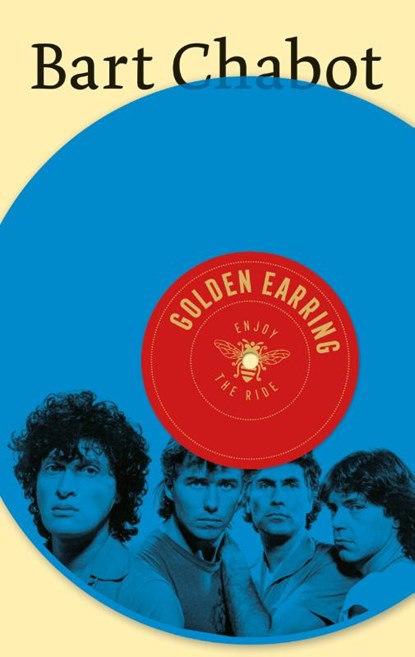 Golden Earring, Bart Chabot - Paperback - 9789403138329
