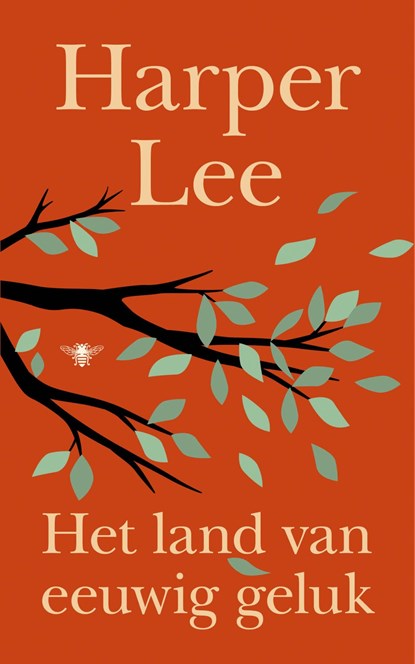 Het land van eeuwig geluk, Harper Lee - Ebook - 9789403138459