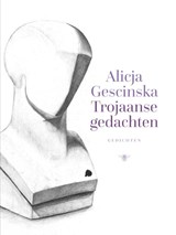 Trojaanse gedachten - Alicja Gescinska - 9789403138718