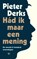 Had ik maar een mening, Pieter Derks - Paperback - 9789403139357