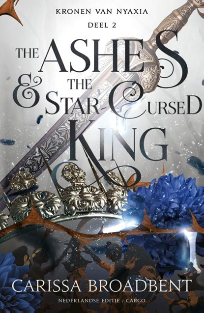 The Ashes and the Star Cursed King, Carissa Broadbent - Paperback - 9789403139395