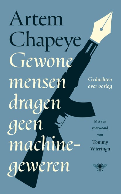 Gewone mensen dragen geen machinegeweren, Artem Chapeye - Paperback - 9789403139838
