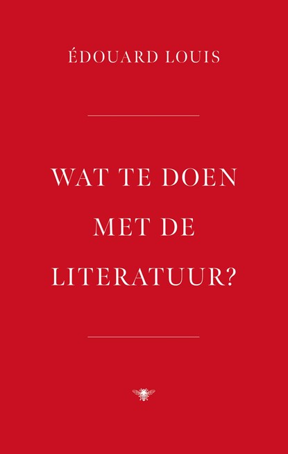 Wat te doen met de literatuur?, Édouard Louis - Paperback - 9789403140438