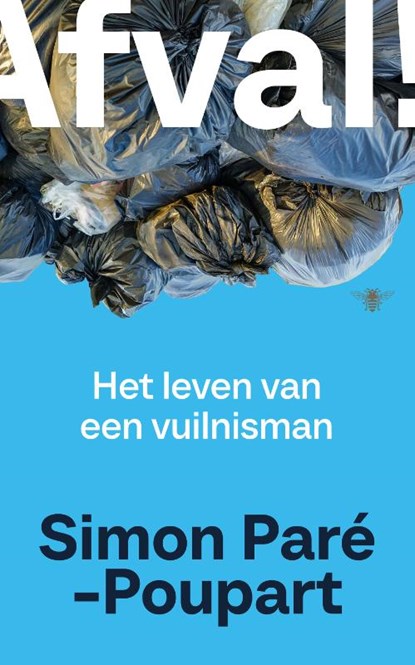 Afval!, Simon Paré-Poupart - Paperback - 9789403141350