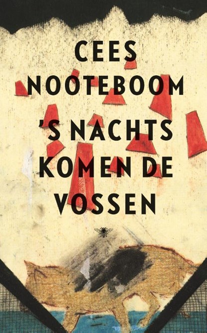 's Nachts komen de vossen, Cees Nooteboom - Paperback - 9789403141480