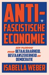 Antifascistische economie - Isabella Weber - 9789403142630