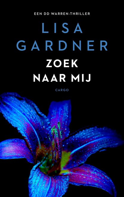 Zoek naar mij, Lisa Gardner - Ebook - 9789403153605