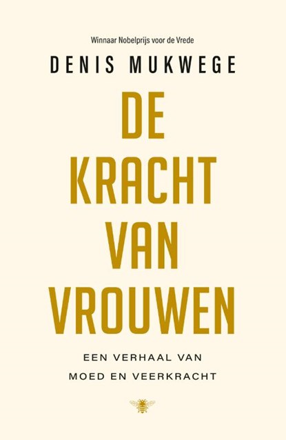 De kracht van vrouwen, Denis Mukwege - Paperback - 9789403154817