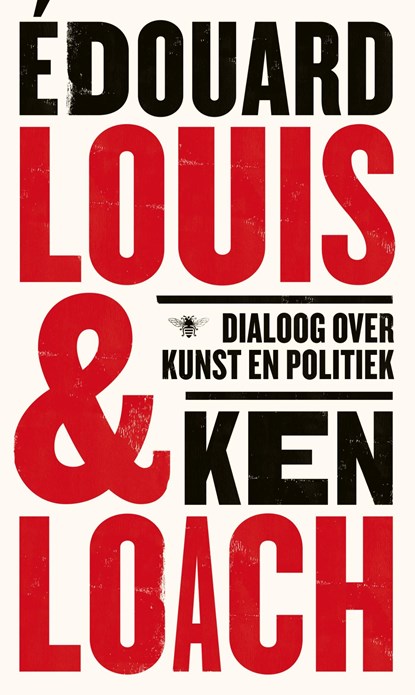 Dialoog over kunst en politiek, Édouard Louis ; Ken Loach - Ebook - 9789403156118