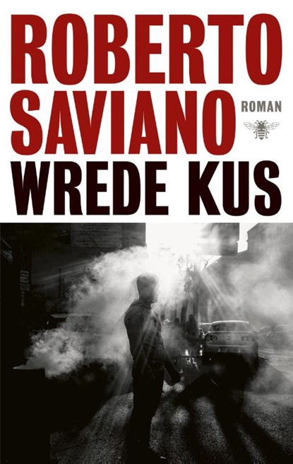 Wrede kus, Roberto Saviano - Paperback - 9789403159300