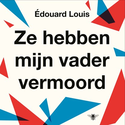 Ze hebben mijn vader vermoord, Édouard Louis - Luisterboek MP3 - 9789403162416