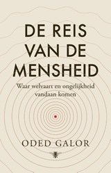 De reis van de mensheid | Oded Galor | 9789403163819
