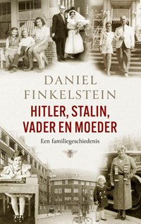 Hitler, Stalin, Vader en moeder | Daniel Finkelstein | 