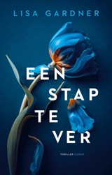 Een stap te ver - Lisa Gardner - 9789403165219