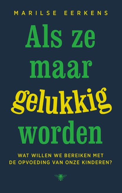 Als ze maar gelukkig worden, Marilse Eerkens - Paperback - 9789403166919